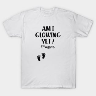 Pregnancy - Am I growing yet? #preggers T-Shirt